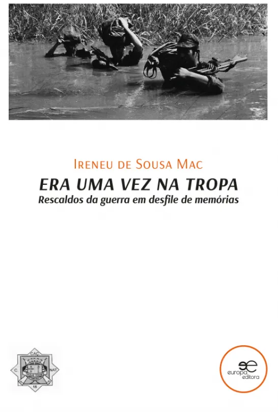 Era uma Vez na Tropa - Rescaldos da guerra em desfile de memórias