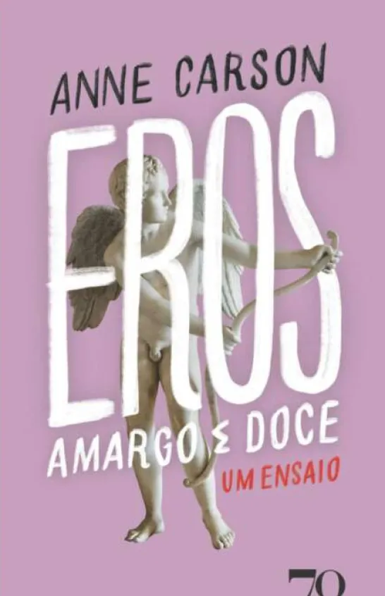Eros, Amargo e Doce - Um Ensaio