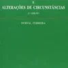 Erro Negocial - Objecto - Motivos; Base Negocial e Alterações de Circunstâncias