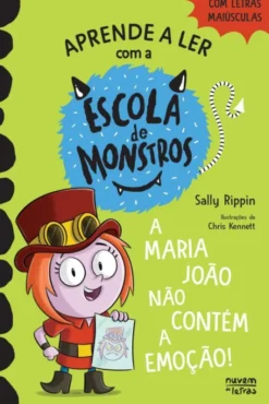 Escola de Monstros 8 - A Maria João Não Contém a Emoção!
