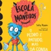 Escola de Monstros 7 - O Pedro é Patudo, mas Dá Conta de Tudo!