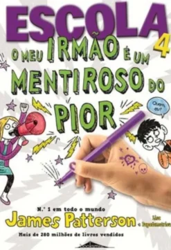 Escola 4 - O Meu Irmão é Um Mentiroso do Pior