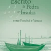 Escrito a Pedra e Ínsulas - … Entre Funchal e Veneza