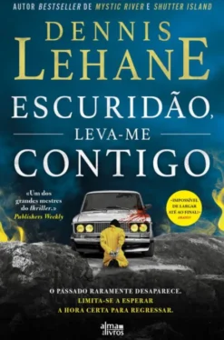 Escuridão, Leva-me Contigo