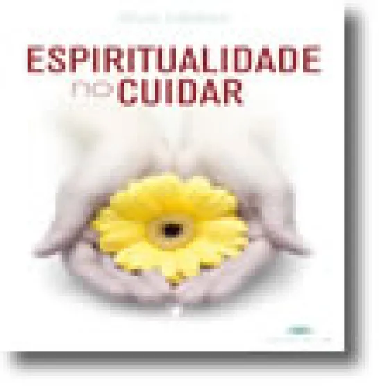 Espiritualidade no Cuidar