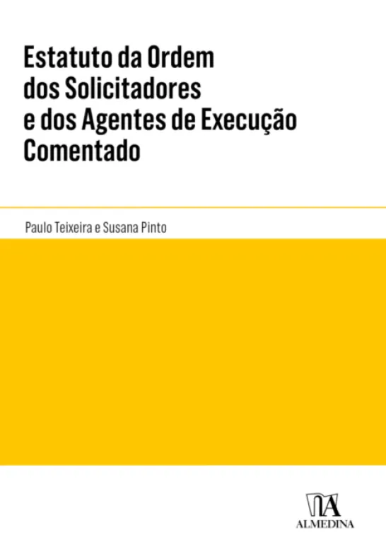 Estatuto da Ordem dos Solicitadores e dos Agentes de Execução Comentado