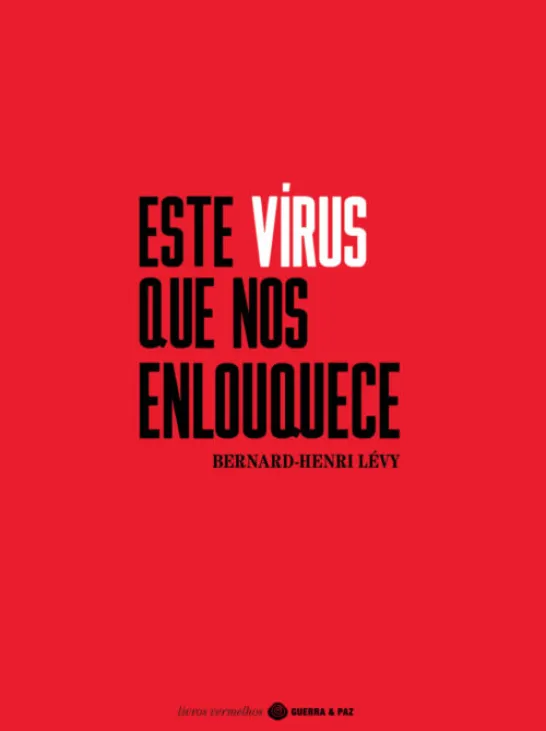 Este Vírus que Nos Enlouquece