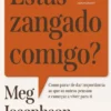 Estás Zangado Comigo?
