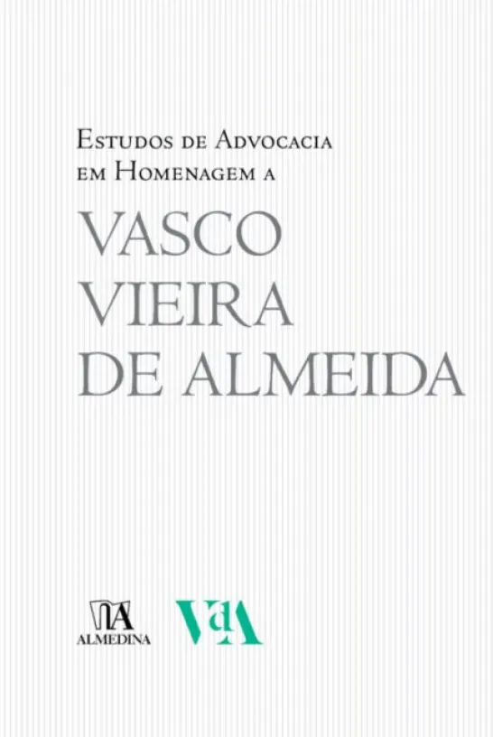 Estudos de Advocacia em Homenagem a Vasco Vieira de Almeida