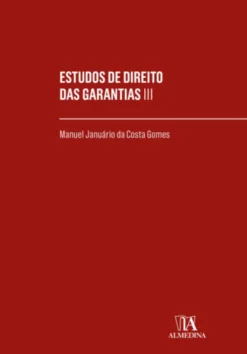 Estudos de Direito das Garantias - Vol. III