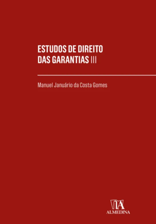 Estudos de Direito das Garantias - Vol. III