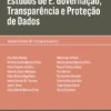 Estudos de E. Governação, Transparência e Proteção de Dados
