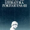 Estudos de Literatura Portuguesa - Vol. III