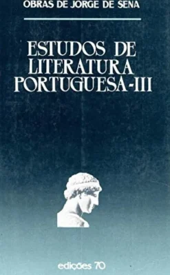 Estudos de Literatura Portuguesa - Vol. III