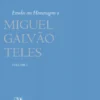 Estudos em homenagem a Miguel Galvão Teles Volume I