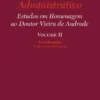 Estudos em Homenagem ao Doutor Vieira de Andrade - Volume II