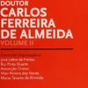Estudos em Homenagem ao Professor Doutor Carlos Ferreira de Almeida - Volume II