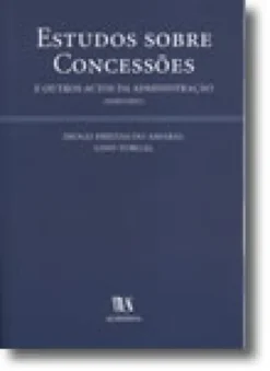 Estudos sobre Concessões e outros Actos da Administração
