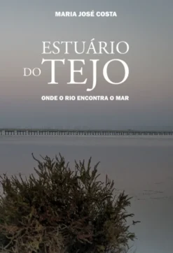 Estuário do Tejo - Onde o Rio Encontra o Mar