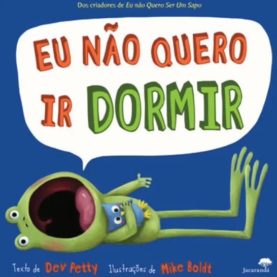 Eu Não Quero ir Dormir