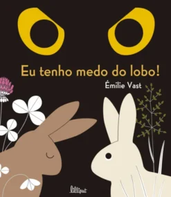 Eu tenho Medo do Lobo!
