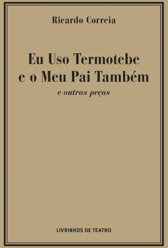 Eu Uso Termobete e o Meu Pai Também
