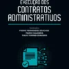 Execução dos Contratos Administrativos