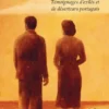 Exils. - Témoignages d’exilés et de déserteurs portugais