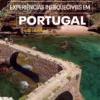 100 Experiências Inesquecíveis em Portugal
