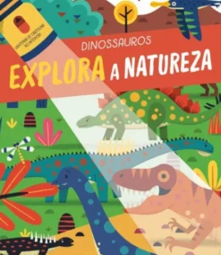 Explora a Natureza - Dinossauros