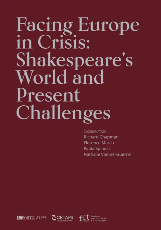 Facing Europe in Crisis - Shakespeare’s World and Present Challenges
