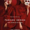 Fashion Design: The Complete Guide