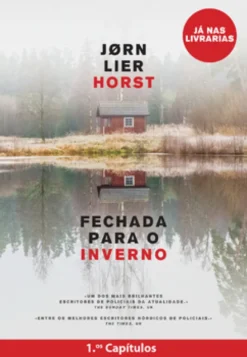 Fechada para o Inverno - primeiros capítulos