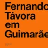 Fernando Távora em Guimarães