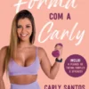 Fica em Forma com a Carly