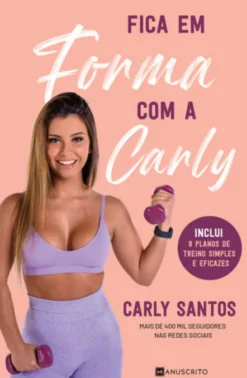 Fica em Forma com a Carly