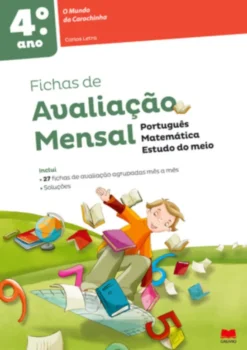 Fichas de Avaliação Mensal - Mundo da Carochinha - 4º Ano
