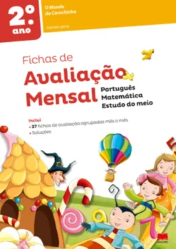 Fichas de Avaliação Mensal - Mundo da Carochinha - 2.º Ano