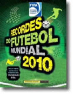 Fifa Recordes Futebol Mundial