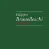 Filippo Brunelleschi - O Arquitecto