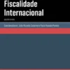 Fiscalidade Internacional - Questões Atuais