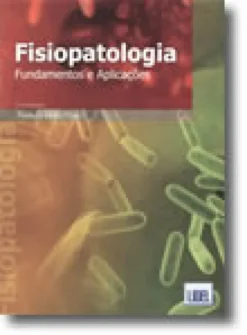 Fisiopatologia - Fundamentos e Aplicações