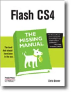 Flash CS4: The Missing Manual