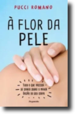 À Flor da Pele