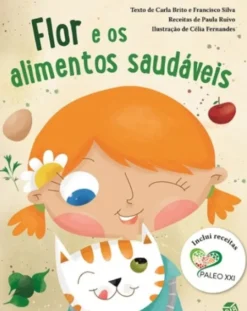 Flor e os Alimentos Saudáveis: Livro de Histórias