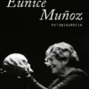 Fotobiografia de Eunice Muñoz