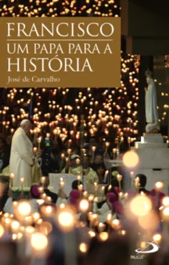 Francisco, um Papa para a História