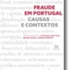 Fraude em Portugal - Causas e contextos