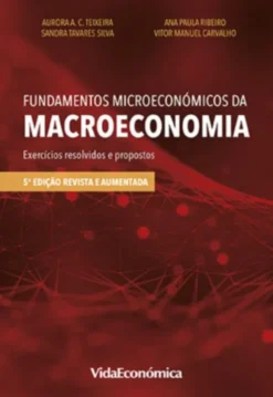 Fundamentos Microeconómicos da Macroeconomia - Exercícios Resolvidos e Propostos