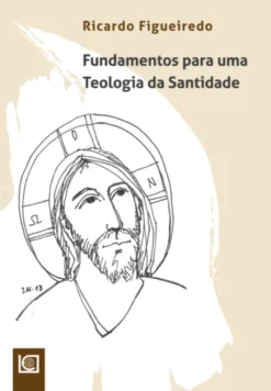 Fundamentos para Uma Teologia da Santidade